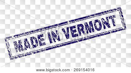 Made In Vermont Stamp Seal Print With Rubber Print Style And Double Framed Rectangle Shape. Stamp Is