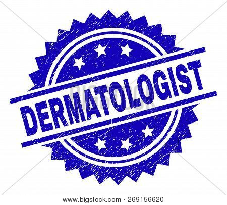 Dermatologist Stamp Seal Watermark With Distress Style. Blue Vector Rubber Print Of Dermatologist Ca