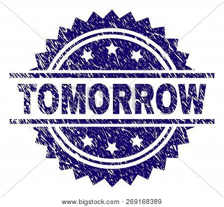 Tomorrow Stamp Seal Watermark With Distress Style. Blue Vector Rubber Print Of Tomorrow Title With R