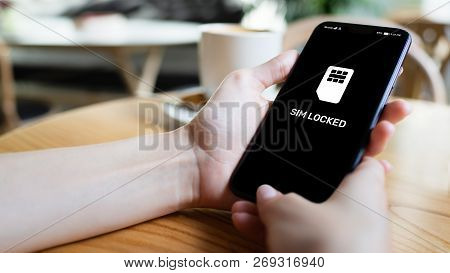 Sim Locked Message On Mobile Phone Screen. Communication Concept.