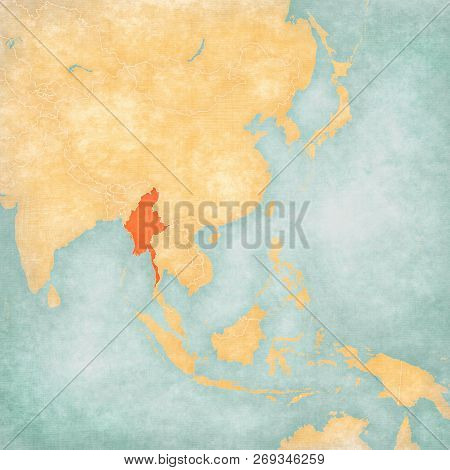 Myanmar On The Map Of East And Southeast Asia In Soft Grunge And Vintage Style, Like Old Paper With 