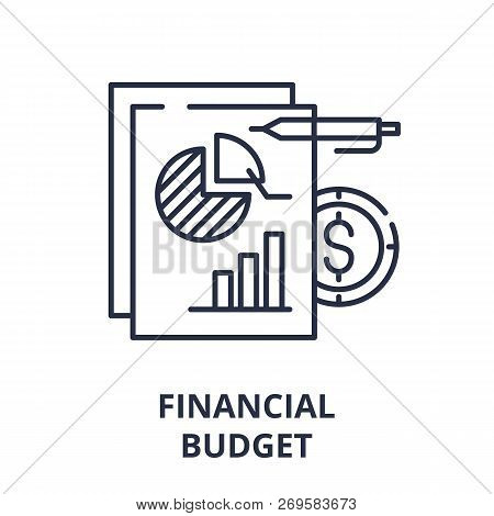 Financial Budget Line Icon Concept. Financial Budget Vector Linear Illustration, Symbol, Sign