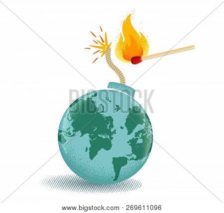 Vector Vintage Poster Of A Bomb With World Map And Match In Fire. Earth Like Bomb With Mathch In Fir