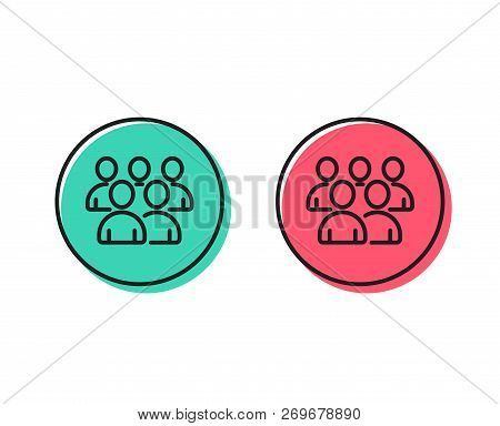 Group Line Icon. Business Management Sign. Teamwork Symbol. Positive And Negative Circle Buttons Con
