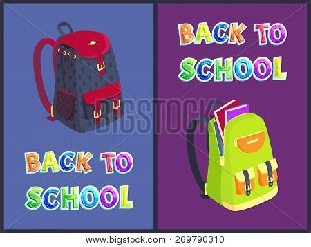 Back To School Schoolbag Stuffed With Books. Posters Satchels Backpacks Of Schoolboy And Schoolgirl.