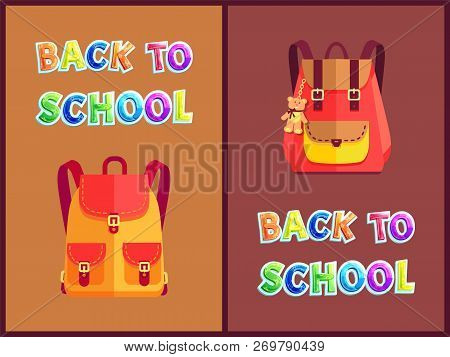 Back To School Poster Set Including Rucksacks For Girls With Bear Toy Trinket. Backpack Locked On St