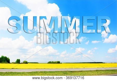 The Word Summer On A Background Of Blue Sky And White Clouds. Warm Season. Season Of Holidays And Va