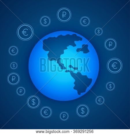 Creative Vector Illustration Of Global Currencies Icons Surrounding World Globe On Blue Background, 
