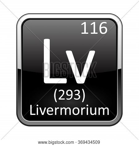 Livermorium Symbol.chemical Element Of The Periodic Table On A Glossy Black Background In A Silver F