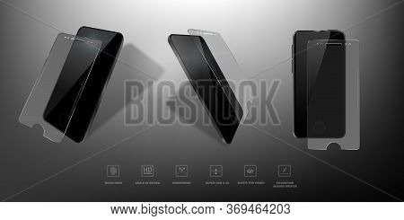 Glass Protective Film For Smartphone From Different Angles. 3d Illustration With Transparent Tempere