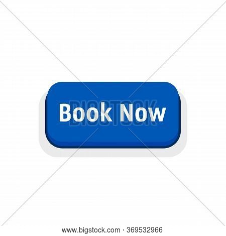 Blue Simple Book Now Button. Flat Cartoon Modern Ui Logotype Graphic Art Minimal Design Element Isol