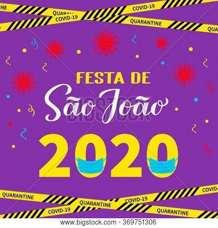 Festa De Sao Joao 2020 Lettering With Protective Mask. Brazilian June Festival Festa De Sao Joao Dur