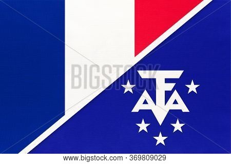 France And French Southern And Antarctic Lands Or Taaf, Symbol Of Two National Flags From Textile. R