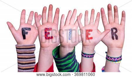 Children Hands Building Word Feier Means Celebration, Isolated Background