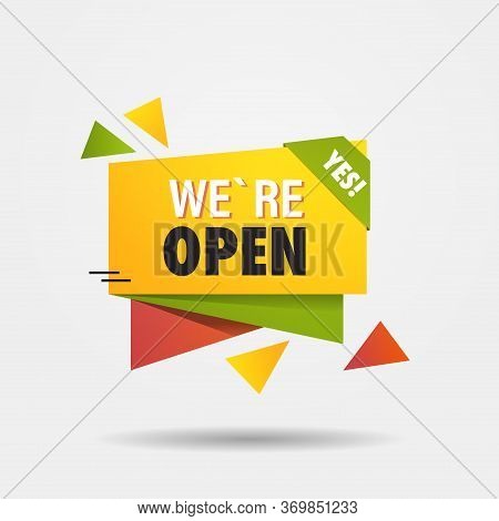 We Are Open Again After Coronavirus Quarantine Over Sticker Advertising Campaign Concept Poster Labe