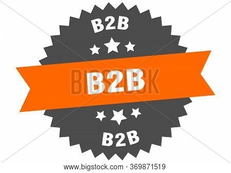 B2b Sign. B2b Circular Band Label. Round B2b Sticker