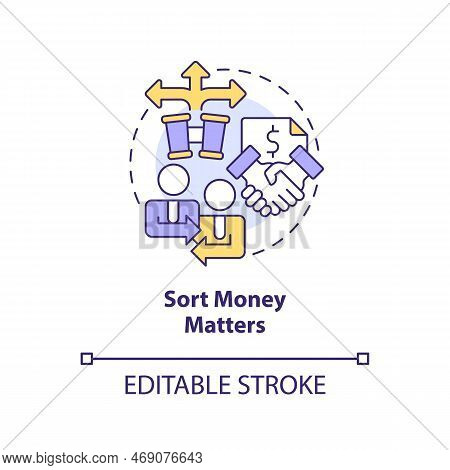 Sort Money Matters Concept Icon. Order In Financial Operations. Investing Preparation Abstract Idea 