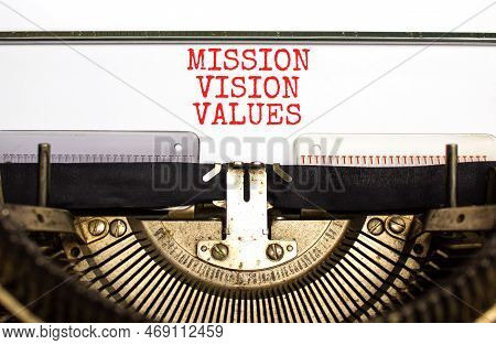 Mission Vision Values Symbol. Concept Words Mission Vision Values Typed On An Old Retro Typewriter O