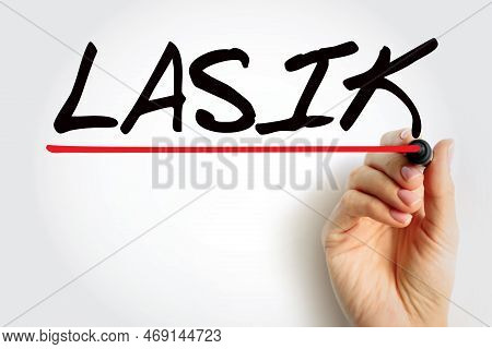 Lasik Commonly Referred To As Laser Eye Surgery Or Laser Vision Correction, Text Concept For Present
