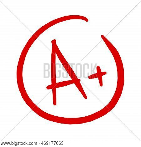 A Plus Red Grade Mark. School Excellent Test And Exam.