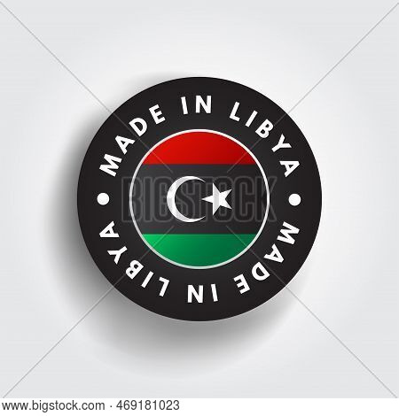 Made In Libya Text Emblem Badge, Concept Background