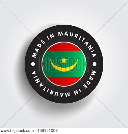 Made In Mauritania Text Emblem Stamp, Concept Background