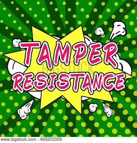 Sign Displaying Tamper Resistance. Internet Concept Resilent To Physical Harm, Threats, Intimidation