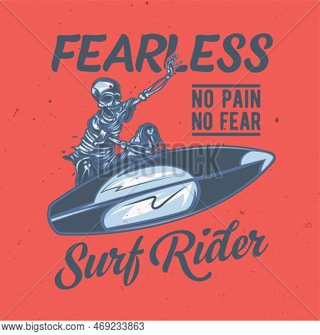 T-shirt Or Poster Design With Illustration Of Skeleton On Surfing Board