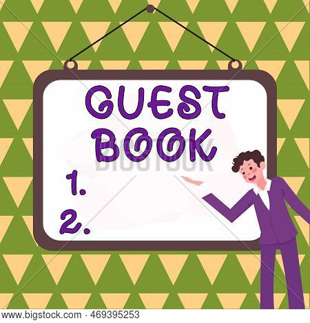Hand Writing Sign Guest Book. Word Written On Electronic Means For A Visitor To Acknowledge A Visit 