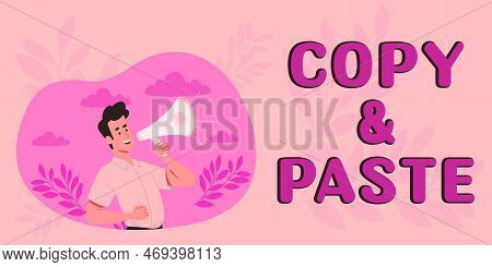 Sign Displaying Copy Paste. Business Approach An Imitation, Transcript, Or Reproduction Of An Origin