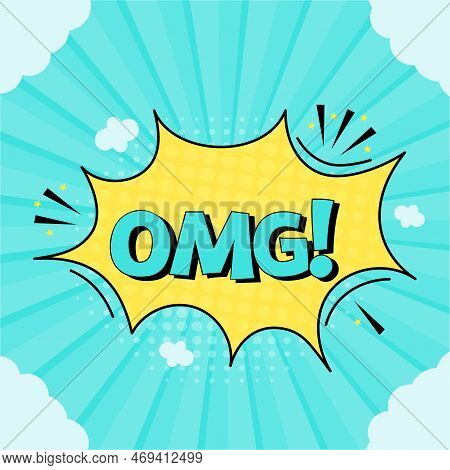 Comic Speech Bubble With Expression Text Omg. Vector Bright Dynamic Cartoon Illustration In Retro Po