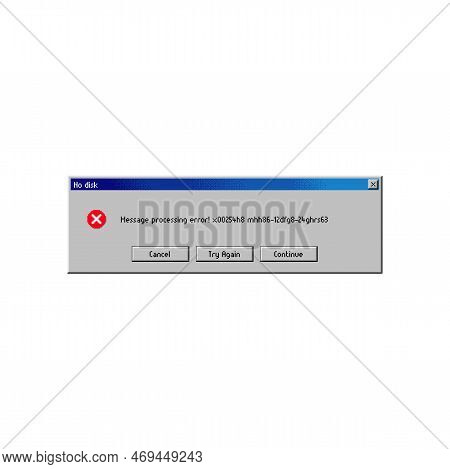 Error Message Window On Disk Access Failure, Computer System Vector Popup Notification. File Access 