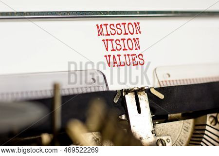 Mission Vision Values Symbol. Concept Words Mission Vision Values Typed On An Old Retro Typewriter O