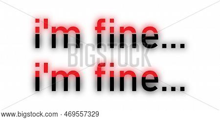 I'm Fine Neon Text. Vector Illustration Design For Fashion Graphics