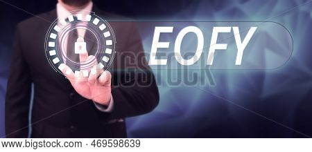 Writing Displaying Text Eofy. Conceptual Photo A Mega Sale Held On An End Of A Financial Year