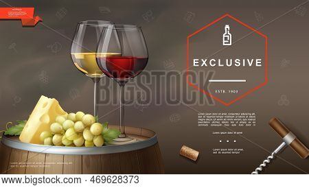Realistic Winemaking Background With Corkscrew Cork Glasses Of Red And White Wines Cheese Grape Bunc