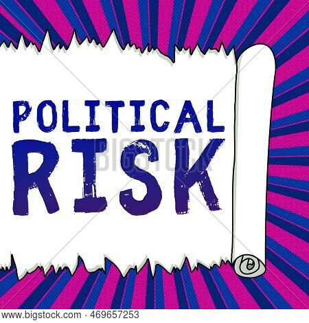 Hand Writing Sign Political Risk. Business Overview Communications Person Who Surveys The Political 