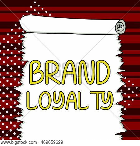 Conceptual Display Brand Loyalty. Concept Meaning Repeat Purchase Ambassador Patronage Favorite Trus