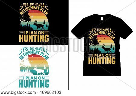 Hunting Tshirt, Funny Deer, Lover Shirt Design, Hunter Tshirt. Use For T-shirt, Mugs, Stickers, Card