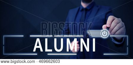 Handwriting Text Alumni. Word For Former Pupil Or Student Especially Male One Of Particular School