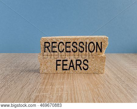 Recession Fears Symbol. Concept Words Recession Fears On Brick  Blocks On A Beautiful Blue Backgroun