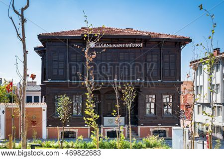 Edirne, Turkey - August 2022 : Edirne City Museum View In Edirne City Of Turkey, A Popular Tourist D
