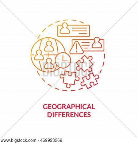Geographical Differences Red Gradient Concept Icon. Miscommunication. It Staffing Service Disadvanta
