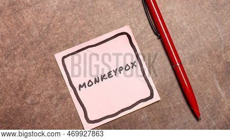Writing Displaying Text Monkeypox. Business Overview Poxvirus Of Africa Caused By Chiefly In Wild Ro