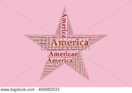 The Words 'amerika, America, Amerique, Americae' As Word Art, Word Cloud, Tag Cloud In Different Lan
