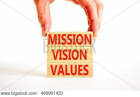 Mission Vision Values Symbol. Concept Words Mission Vision Values On Wooden Blocks On A Beautiful Wh