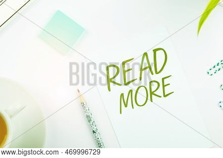 Text Caption Presenting Read More. Concept Meaning Provide More Time Or Thorough Reading For A Speci