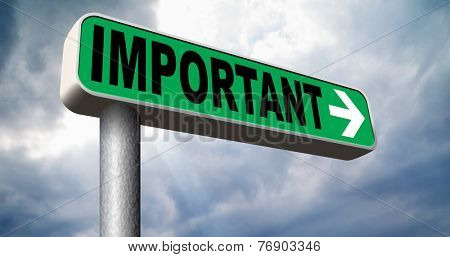 important information very crucial message essential and critical info pay attention high priority 