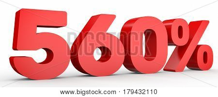 Five Hundred And Sixty Percent. 560 %. 3D Illustration.