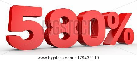 Five Hundred And Eighty Percent. 580 %. 3D Illustration.